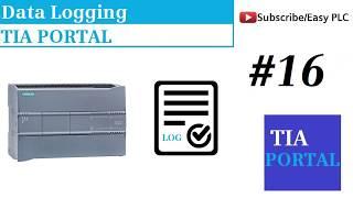 S7-1200 Data logging Siemens PLC TIAPORTAL Lesson#16