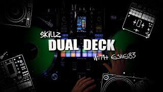 Skillz with Eskei83 DJM-S11 Dual Deck Skillz