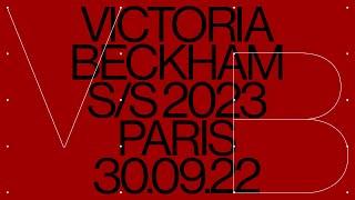 Victoria Beckham  Spring Summer 2023 - Paris Fashion Week Live