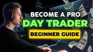 How to Start Day Trading As A Beginner 2024 Full Guide