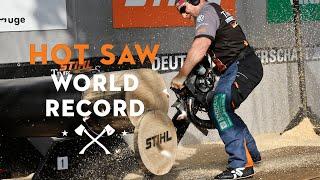 Hot Saw World Record  STIHL TIMBERSPORTS®