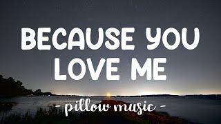 Because You Loved Me - Celine Dion Lyrics 