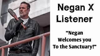 Negan X Listener The Walking Dead Interaction “Negan Welcomes You To The Sanctuary”