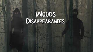Disturbing Cases of People Disappearing into the Woods