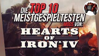Die Top 10 der am häufigsten abonnierten Hearts of Iron 4 Mods