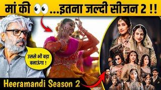 Heeramandi Season 2 Sanjay Leela Bhansali Announced & Revel The Story Of Heeramandi Season 2