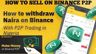 How To Sell USDT on Binance P2p in Nigeria How To Sell on Binance P2p Tutorial for Beginners