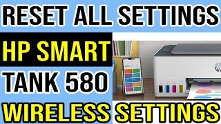 How to Reset Wireless Settings in HP Smart Tank 580 Printer