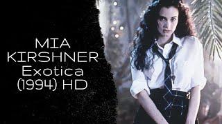 Mia Kirshner Exotica dance scenes