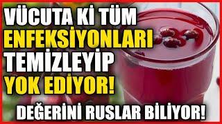 Vücutta ki Tüm Enfeksiyonu Temizliyor Değerini Ruslar Biliyor