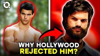 Why Taylor Lautner Got Blacklisted By Hollywood ⭐ OSSA