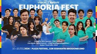 LIVE  KUY Entertainment x Vision+ Presents  EUPHORIA FEST