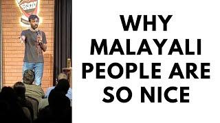 Why Malayali people are Nice  Standup Comedy  Manoj Prabakar