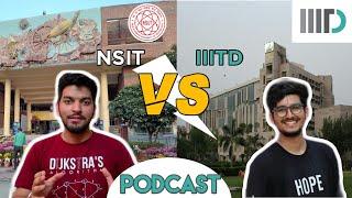 NSUT vs IIITD Podcast    Candid Discussion 2020    which is the BEST ??