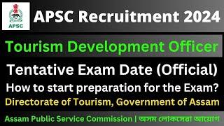 APSC Tourism Development Officer Tentative Exam Date