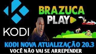 CONFIGURAÇAO DO KODI 20.3 ATUALIZADO 2024 - KODI COM EXTENSÃO BRAZUCA