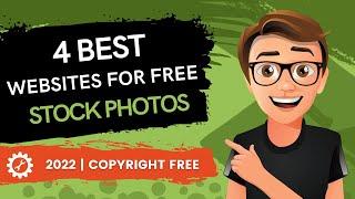 4 Best Websites For Free Stock Photos 2022