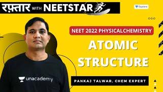 Atomic Structure  Part - 1  NEET Physical Chemistry  NEET 2022 Preparation  Pankaj Talwar