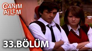 Canım Ailem 33.Bölüm