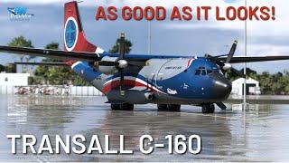As Good as it Looks Out Now First Look at Transall C-160 by AzurPoly MSFS