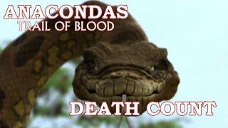 Anacondas Trail Of Blood 2009 Death Count