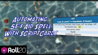 Automating 5es Aid Spell with the ScriptCards Mod