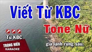 Karaoke Viết Từ KBC Tone Nữ Nhạc Sống  Trọng Hiếu