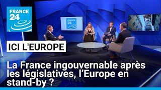 La France ingouvernable après les législatives l’Europe en stand-by ? • FRANCE 24