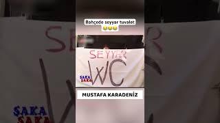 Bahçede seyyar tuvalet  #shorts #mustafakaradeniz #kameraşakası