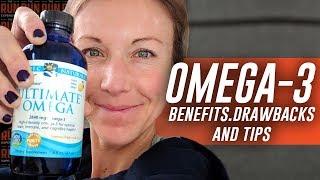 Omega-3 Benefits Drawbacks & Supplement Tips