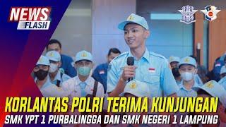 KORLANTAS POLRI TERIMA KUNJUNGAN SMK YPT 1 PURBALINGGA DAN SMK NEGERI 1 LAMPUNG