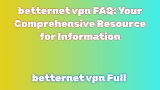 Easy Steps to Install betternet vpn 2024 A Quick Tutorial