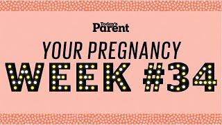 Your pregnancy 34 weeks