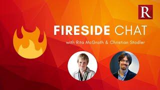 Friday Fireside - Chat Rita McGrath & Christian Stadler Sizzle Clip