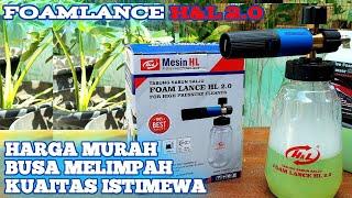 Foam lance terbaru HL 2.0  Harga Murah Busa Tebal Melimpah