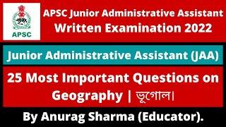 APSC JAA Written Exam 2022 25 Most Important Questions on Geography