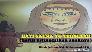 Kisah Bani Hasyim - Episode Hasyim bin Abdi Manaf menikahi Salma Kisah Leluhur Nabi Muhammad SAW