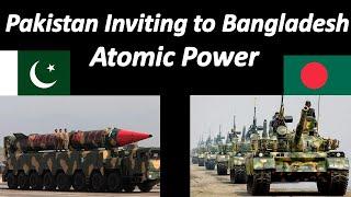 If Pakistan Bangladesh will one Bangladesh will world 8th Nuclear Power country  Rehan Creations