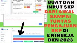 CARA INPUT SKP GURU PADA AKUN E KINERJA BKN DARI AWAL SAMPAI TUNTAS PENGAJUAN SKP 2023