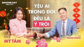 Mỹ Tâm Tình yêu làm cho chúng ta hưng phấn hơn - Vodcast EP8  Doctor247