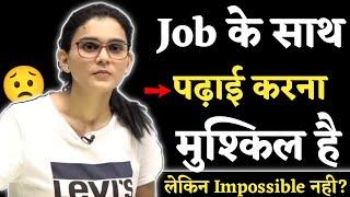 How to Manage Study With Job Or Work?-Himanshi Singh 