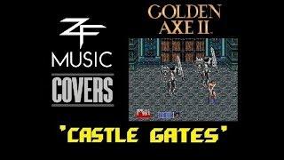 Golden Axe II - Castle Gates 1991 - by ZF INSTRUMENTAL COVER Audio