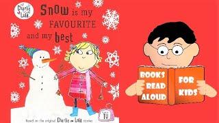  Charlie and Lola story  SNOW is my FAVOURITE and my best read aloud by books read aloud for kids