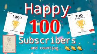 HAPPY 100 SUBSCRIBERS AND COUNTINGThank you