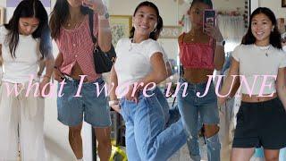 what i wore in June  outfits of the month