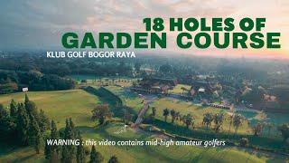 18 HOLES of Garden Course Klub Golf Bogor Raya