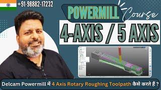 Powermill 2023 4 Axis Rotary Roughing toolpath  4 Axis rotary toolpath in Powermill  4 Axis rotary