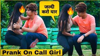 Prank On Call Girl Real Story Gone Emotional   Mohit Saini