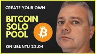 Your own bitcoin solo pool
