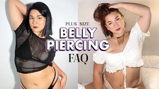 Plus Size *BELLY PIERCING*  Everything you need to know FAQ & Basics